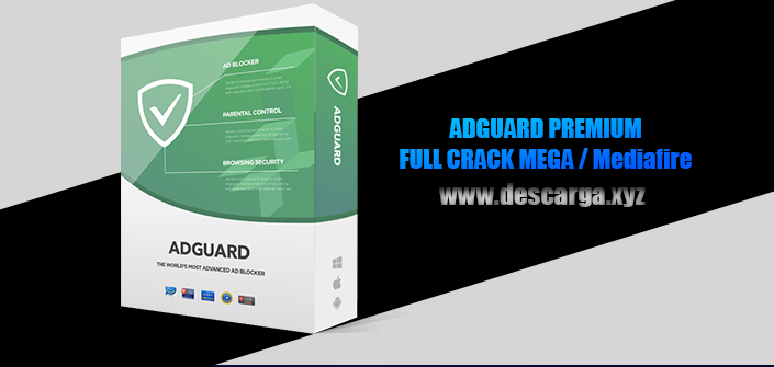 ADGUARD PREMIUM Full descarga Crack download, free, gratis, serial, keygen, licencia, patch, activado, activate, free, mega, mediafire