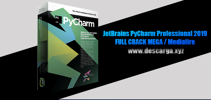 JetBrains PyCharm Professional 2019 Full descarga Crack download, free, gratis, serial, keygen, licencia, patch, activado, activate, free, mega, mediafire