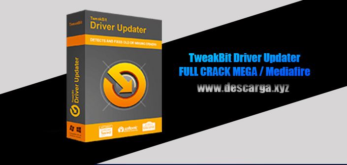 TweakBit Driver Updater Full descarga Crack download, free, gratis, serial, keygen, licencia, patch, activado, activate, free, mega, mediafire