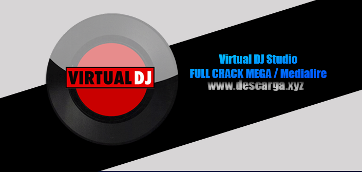 Virtual DJ Studio Full descarga MEGA Crack download, free, gratis, serial, keygen, licencia, patch, activado, activate, free, mega, mediafire