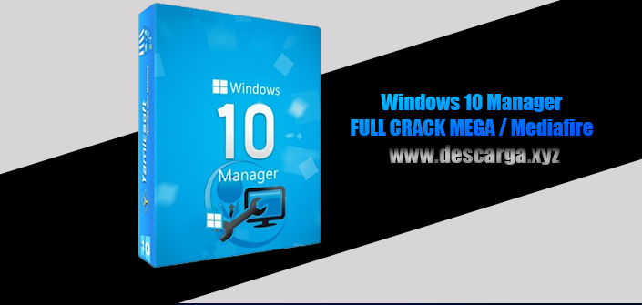 Windows 10 Manager Full Crack v3.6.8 Descarga gratis por mega 2022, optimiza, ajusta, repara y limpia Microsoft Windows 10 Windows 10 Manager Full descarga Crack download, free, gratis, serial, keygen, licencia, patch, activado, activate, free, mega, mediafire