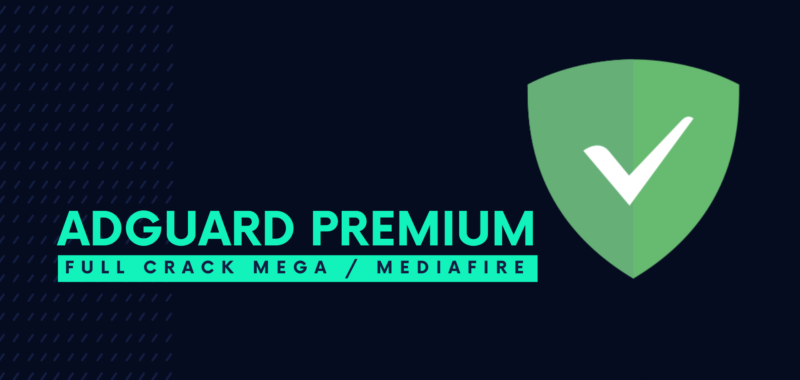 Adguard Premium Full Crack Descargar Gratis por Mega