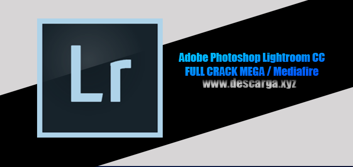 Adobe Photoshop Lightroom CC Full Crack descarga gratis por MEGA