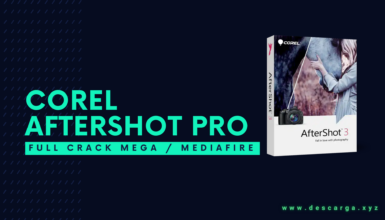 Corel AfterShot Pro Full Crack Descargar Gratis por Mega