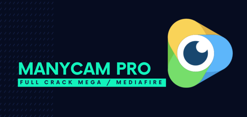 ManyCam Pro Full Crack Descargar Gratis por Mega