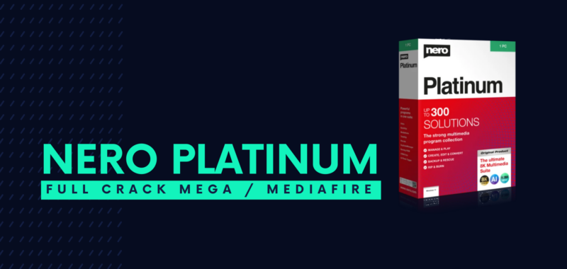 Nero Platinum Full Crack Descargar Gratis por Mega (2)