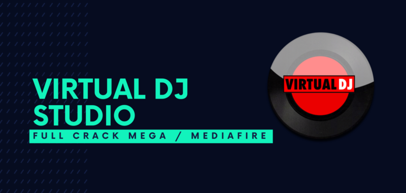 Virtual DJ Studio Full Crack Descargar Gratis por Mega