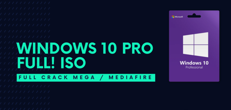 Windows 10 Pro ISO Full Crack Descargar Gratis por Mega