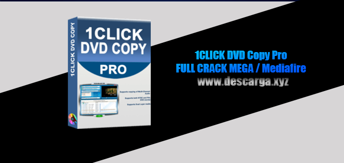 1CLICK DVD Copy Pro Full Crack descarga gratis por MEGA