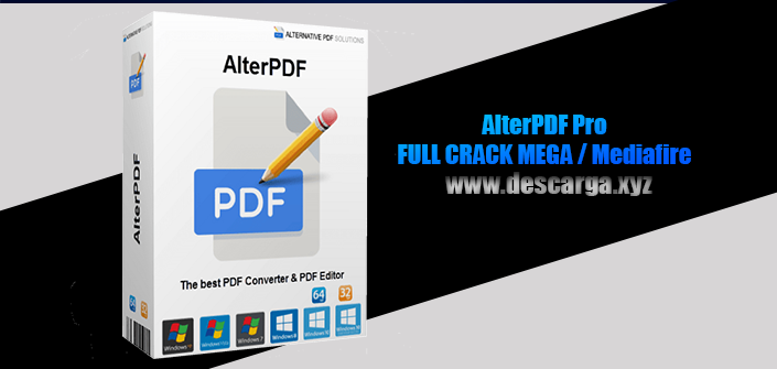 AlterPDF Pro Full Crack v6.0 Descarga Gratis por MEGA 2022 - Gestor y editor de PDF AlterPDF Pro Full Crack descarga gratis por MEGA
