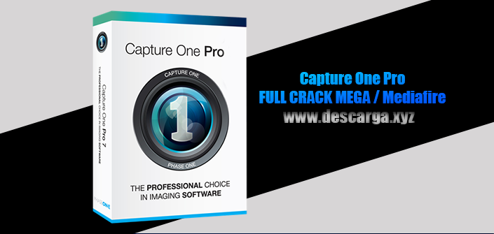 Capture One Pro Full Crack descarga gratis por MEGA