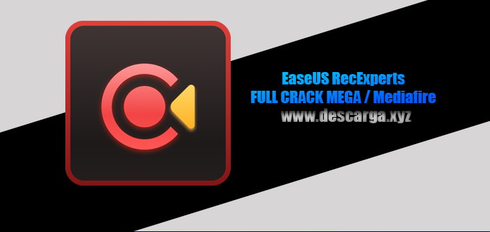 EaseUS RecExperts Full Crack descarga gratis por MEGA
