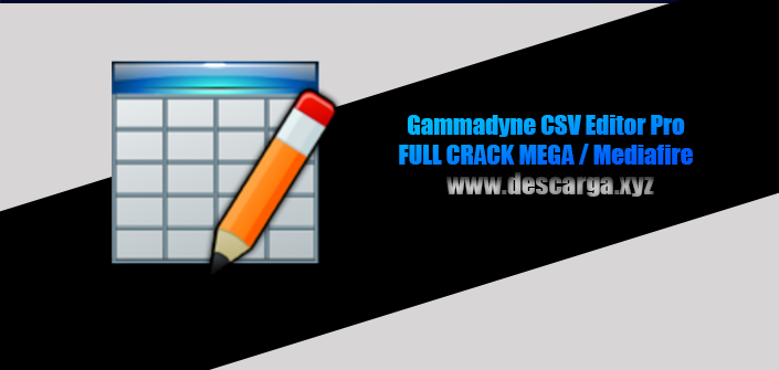 Gammadyne CSV Editor Pro Full Crack descarga gratis por MEGA