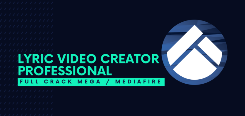 Lyric Video Creator Professional Full Crack Descargar Gratis por Mega
