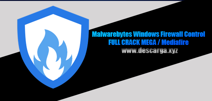 Malwarebytes Windows Firewall Control descarga gratis por MEGA