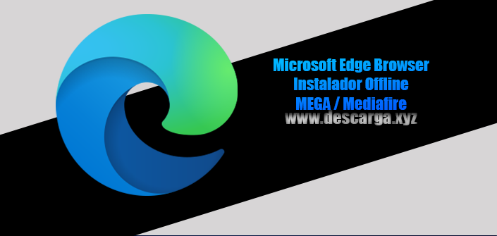 Microsoft Edge Browser descargar gratis para Windows por MEGA