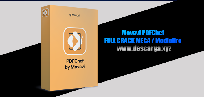 Movavi PDFChef Full Crack descarga gratis por MEGA