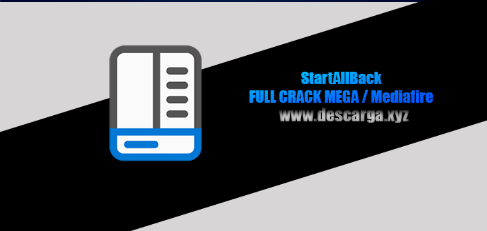 Download ▷ StartAllBack FULL! v3.5.6 ✔️ [GRATIS] » MEGA