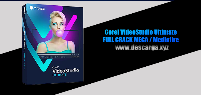 Corel VideoStudio Ultimate Full Crack descarga gratis por MEGA