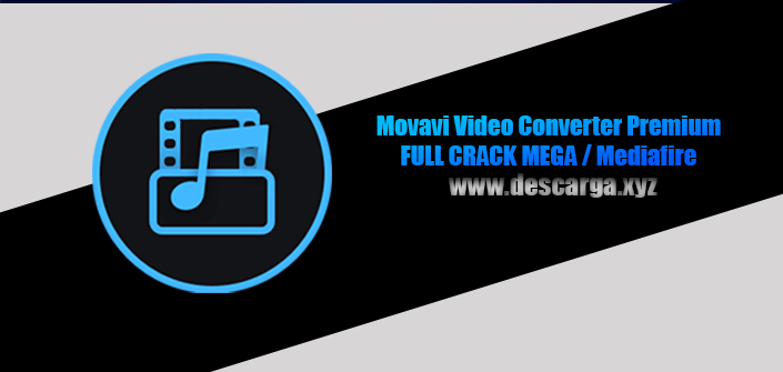 Movavi Video Converter Full Crack v22.5 Premium Descarga Gratis por MEGA - Convertidor de vídeo líder que puede utilizar para convertir vídeo y audio Movavi Video Converter Full Crack descarga gratis por MEGA