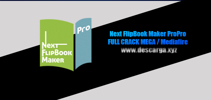 Next FlipBook Maker Pro Full Crack descarga gratis por MEGA