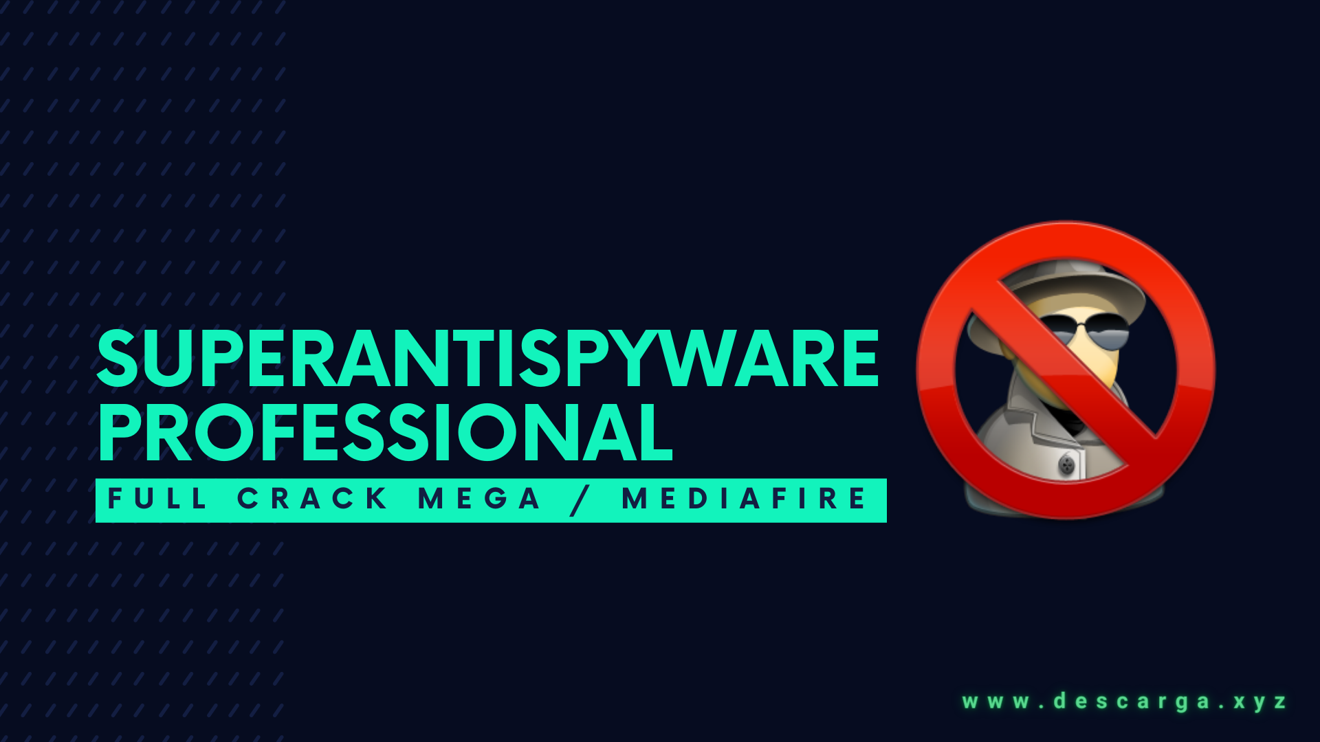 SUPERAntiSpyware Professional Full Descargar Gratis por Mega