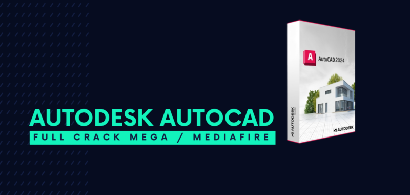 Autodesk AutoCAD Full Crack Descargar Gratis por Mega