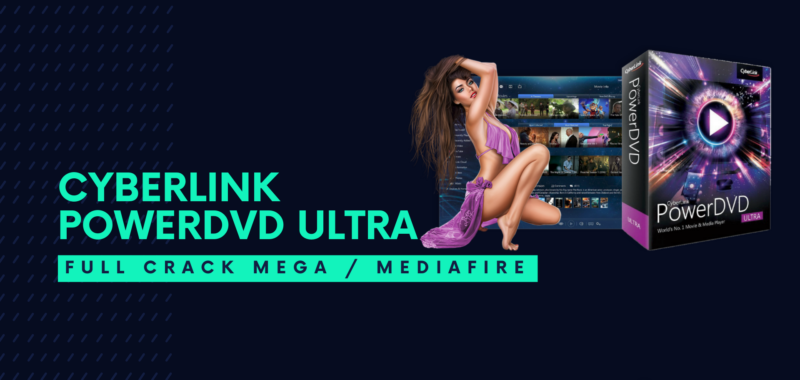 CyberLink PowerDVD Ultra Full Descargar Gratis por Mega