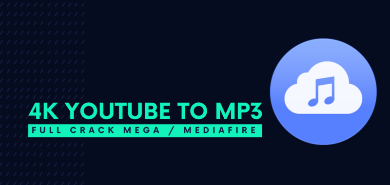 4K YouTube to MP3 Full Crack Descargar Gratis por Mega