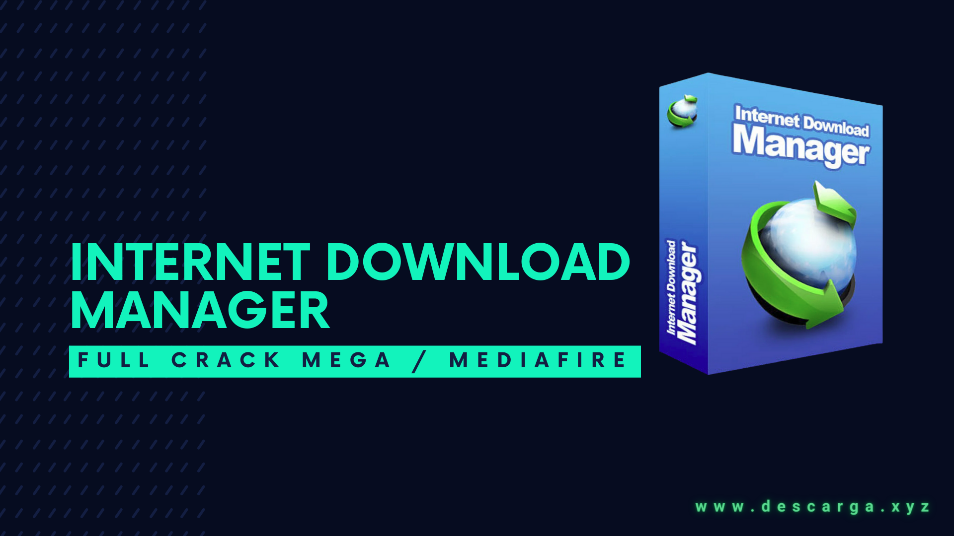 descargar internet download manager full gratis en español crack