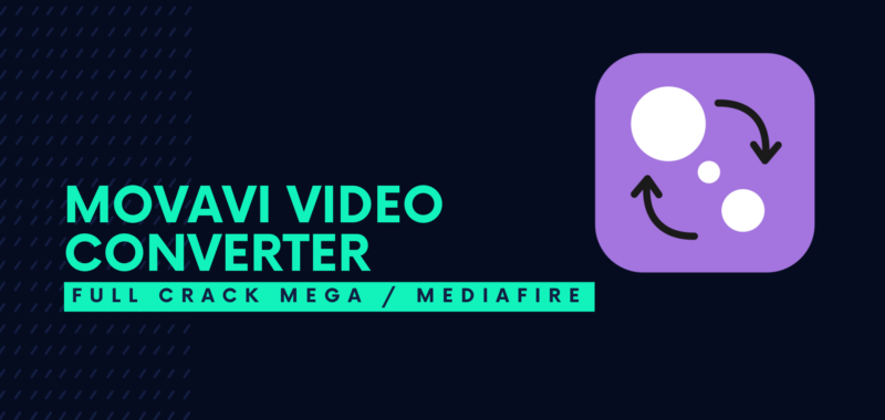 Movavi Video Converter Full Crack Descargar Gratis por Mega