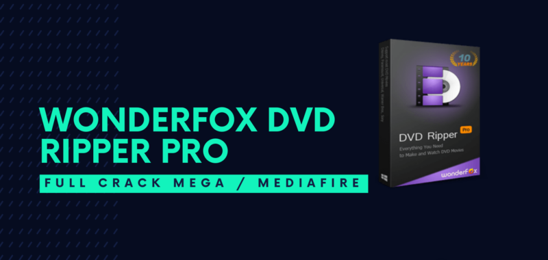 WonderFox DVD Ripper Pro Full Crack Descargar Gratis por Mega