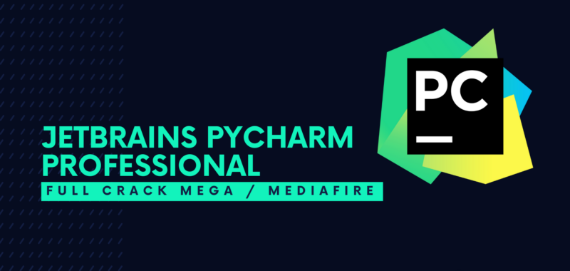 JetBrains PyCharm Professional Full Crack Descargar Gratis por Mega