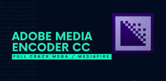 Adobe Media Encoder CC Full Crack Descargar Gratis por Mega