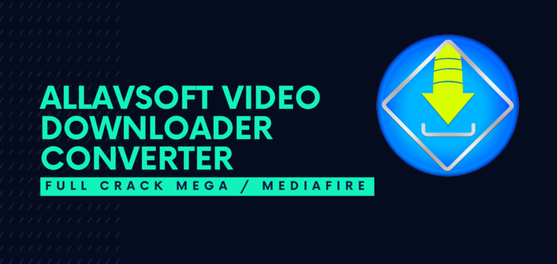 Allavsoft Video Downloader Converter Full Descargar Gratis por Mega