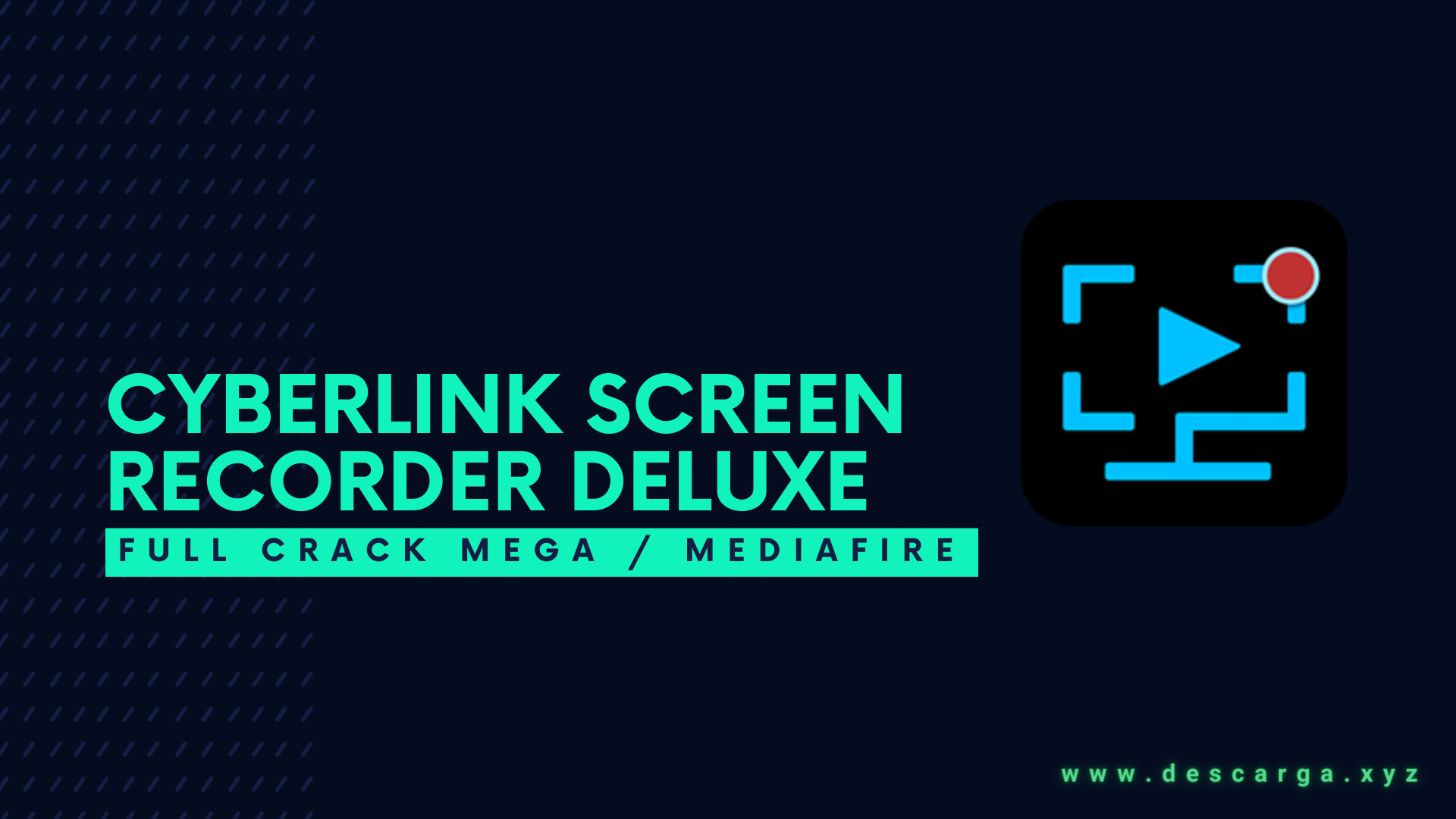 CyberLink Screen Recorder Deluxe Full Crack Descargar Gratis por Mega