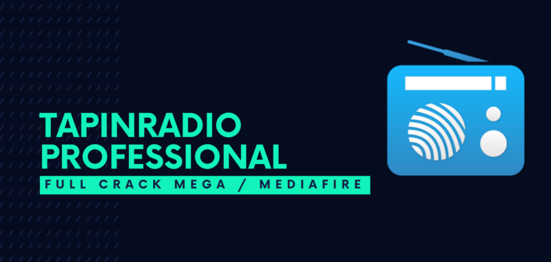 tapinradio professional Full Crack Descargar Gratis por Mega