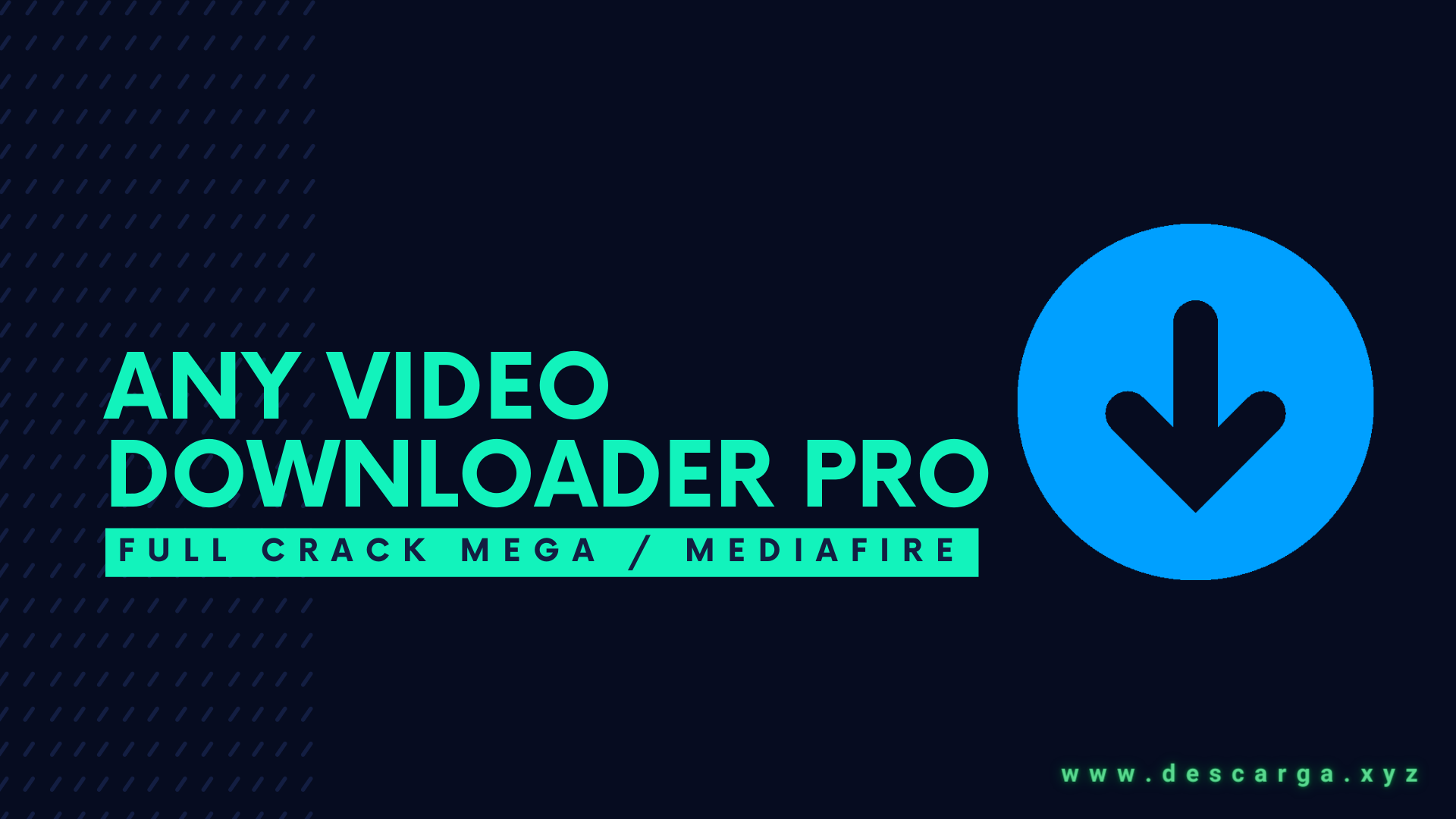 Download ▷ Any Video Downloader Pro FULL! 7.38 (2023) » MEGA