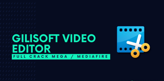 GiliSoft Video Editor Full Crack Descargar Gratis por Mega
