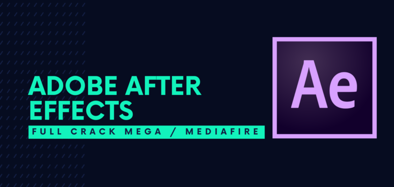 Adobe After Effects Full Crack Descargar Gratis por Mega