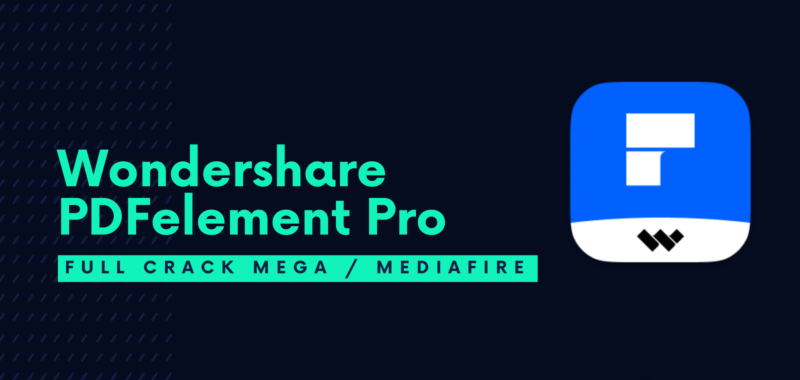 Wondershare PDFelement Pro Full Descargar Gratis por Mega