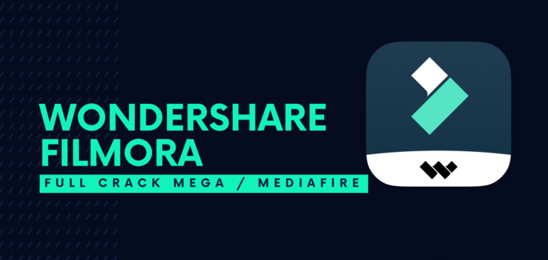 Wondershare Filmora Full Crack Descargar Gratis por Mega