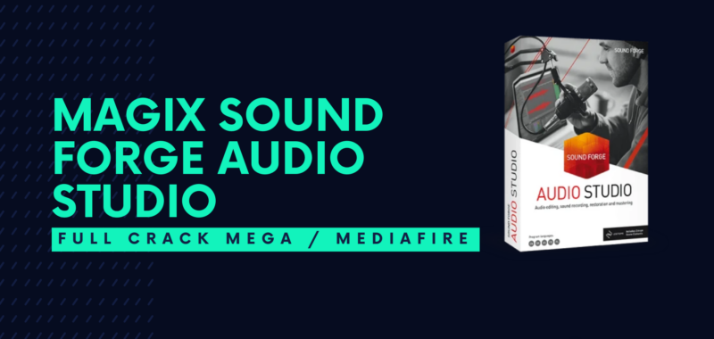 MAGIX Sound Forge Audio Studio Full Descargar Gratis por Mega