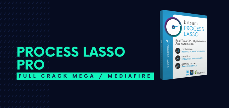 Process Lasso Pro Full Descargar Gratis por Mega