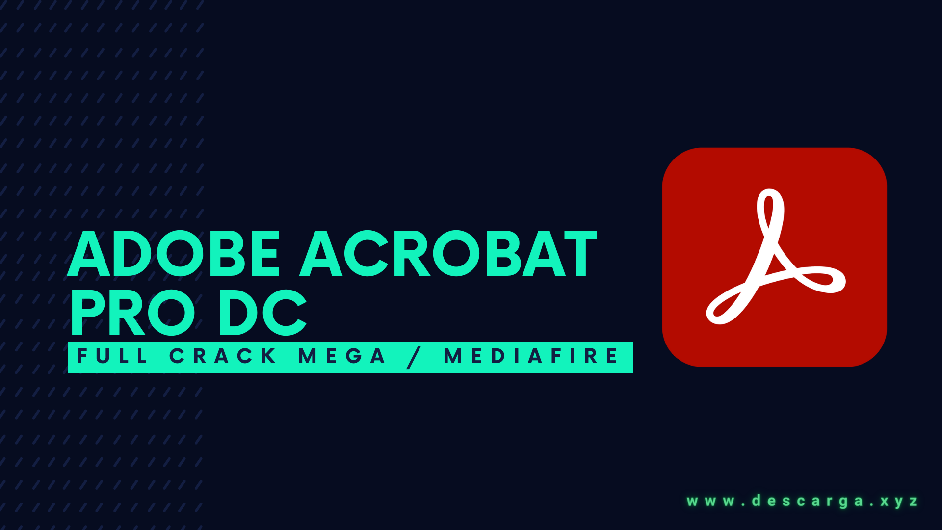 Adobe Acrobat Pro DC Full Crack Descargar Gratis por Mega