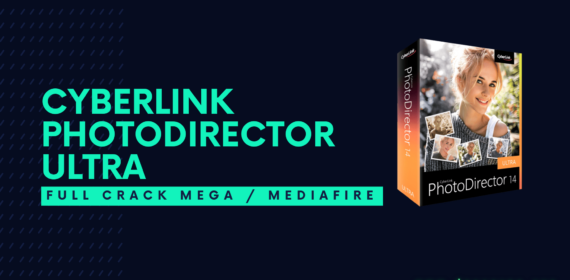 CyberLink PhotoDirector Ultra Full Crack Descargar Gratis por Mega