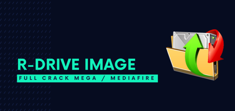 R-Drive Image Full Crack Descargar Gratis por Mega