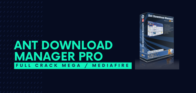 Ant Download Manager Pro Full Crack Descargar Gratis por Mega