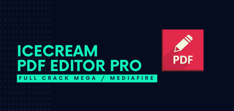 Icecream PDF Editor PRO Full Crack Descargar Gratis por Mega