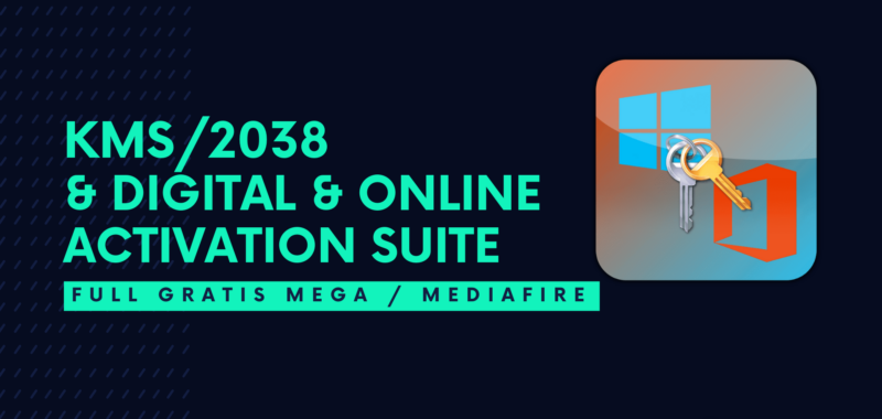 KMS 2038 & Digital & Online Activation Suite Descargar Gratis por Mega